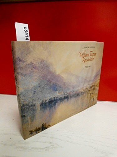 Wilton, Andrew. William Turner. Reisebilder
