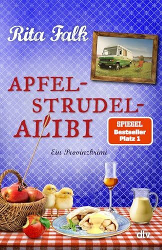 Falk, Rita Apfelstrudel-Alibi: Ein Provinzkrimi | Sehnlichst erwartet: der brandneue Fall für den Eberhofer Franz! (Franz Eberhofer, Band 13)