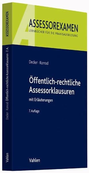 Konrad, Christian Öffentlich-rechtliche Assessorklausuren: mit Erläuterungen