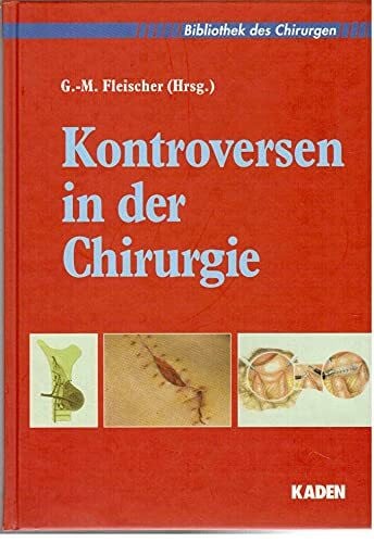 Fleischer, G M Kontroversen in der Chirurgie