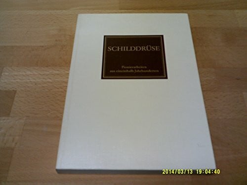 Henning Berlin GmbH Schilddrüse Pionierarbeiten aus eineinhalb Jahrhunderten