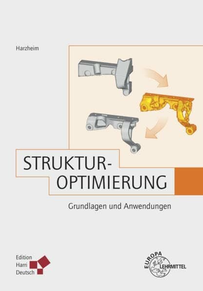 Harzheim, Lothar Strukturoptimierung: Grundlagen und Anwendungen