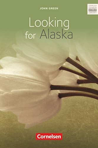 Ohmsieder, Birgit Cornelsen Senior English Library - Literatur - Ab 10. Schuljahr / B1: Looking for Alaska - Textband mit Annotationen