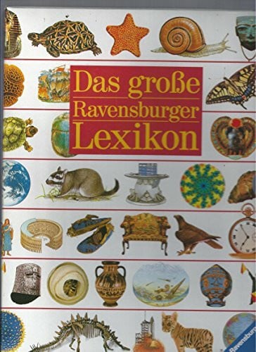 Sticker, Klaus Das grosse Ravensburger Lexikon: Das große Ravensburger Lexikon