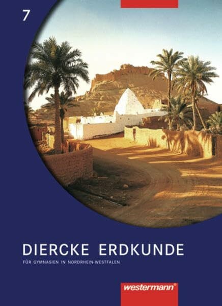 Latz, Wolfgang Diercke Erdkunde Ausgabe 2003 für Gymnasien in Nordrhein-Westfalen: Schülerband 7