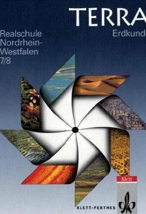 Kross, Eberhard TERRA Erdkunde für Realschulen in Nordrhein-Westfalen: TERRA Erdkunde, Ausgabe Nordrhein-Westfalen, Realschule, Neukonzeption, 7./8. Schuljahr