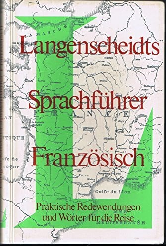 Langenscheidt-Redaktion/Robert-Alexandre Donjean (Übers.) Sprachführer Französisch. Praktische Redewendungen und Wörter für die Reise