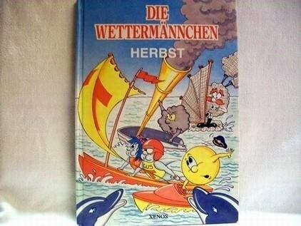 Wellmann, Beate Die Wettermännchen - Herbst