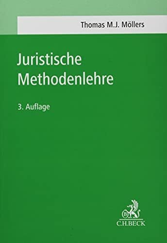 Möllers, Thomas M. J. Juristische Methodenlehre