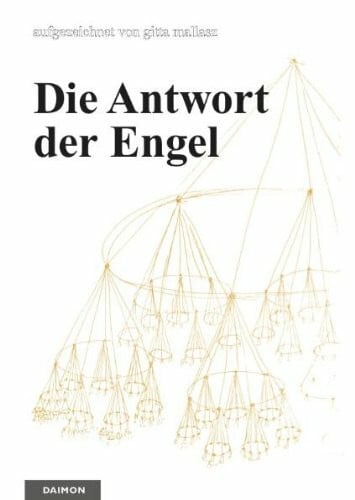 Mallasz, Gitta Die Antwort der Engel