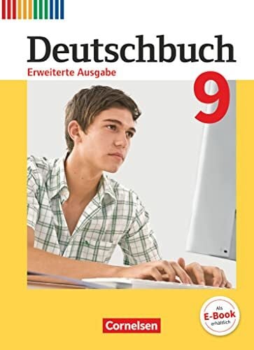 Neie, Gabriele Deutschbuch - Sprach- und Lesebuch - Erweiterte Ausgabe - 9. Schuljahr: Schulbuch (Deutschbuch, Erweiterte Ausgabe, 9. Schuljahr)