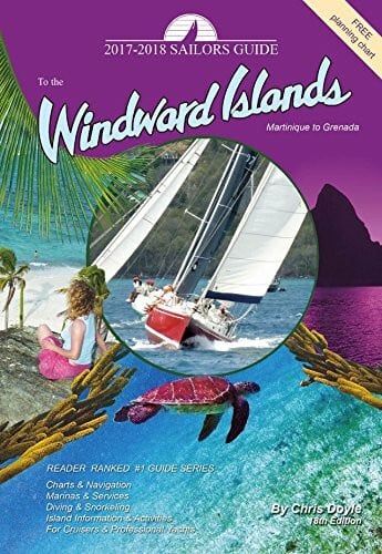 Erdle, Sally The 2017-2018 Sailors Guide to the Windward Islands: Martinique to Grenada