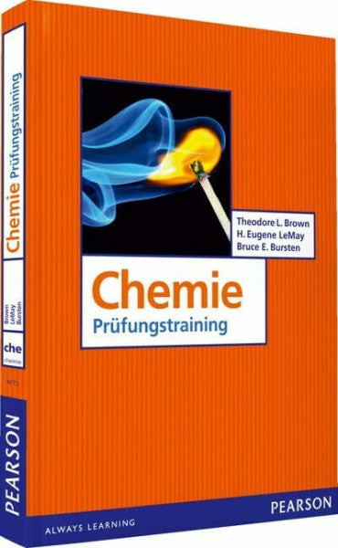 Bursten, Bruce E. Übungsbuch Chemie: Prüfungstraining (Pearson Studium - Chemie)