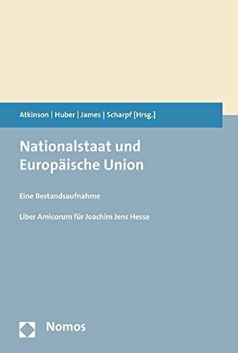 Scharpf, Fritz W. Nationalstaat und Europäische Union: Eine Bestandsaufnahme