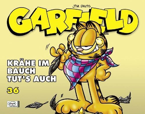 Fuchs, Wolfgang J. Garfield 36: Krähe im Bauch tut's auch
