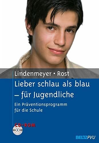 Rost, Simone Lieber schlau als blau - für Jugendliche: Ein Präventionsprogramm für die Schule. Mit Online-Material