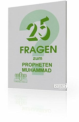 Aslandur, Rustu 25 Fragen zum Propheten Muhammad