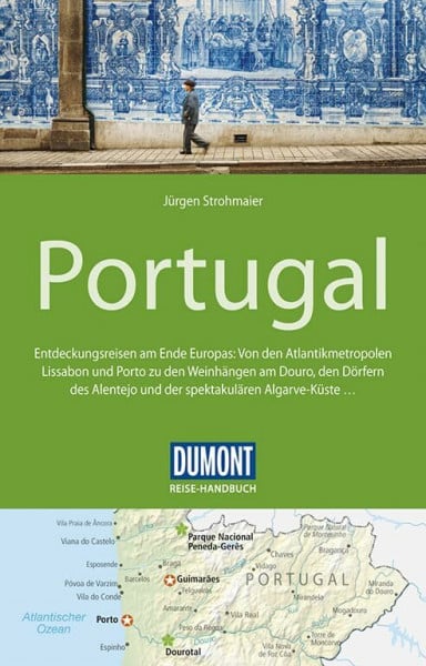 Strohmaier, Jürgen DuMont Reise-Handbuch Reiseführer Portugal: mit Extra-Reisekarte