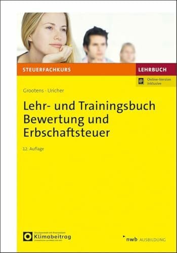 Uricher, Jonas Lehr- und Trainingsbuch Bewertung und Erbschaftsteuer (Steuerfachkurs)