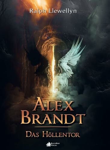 LLewellyn, Ralph Alex Brandt - Das Höllentor: Alex Brandts zweiter Fall