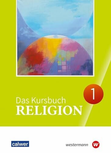 Wittmann, Andreas Das Kursbuch Religion - Ausgabe 2025: Schulbuch 1 (Klasse 5/6)