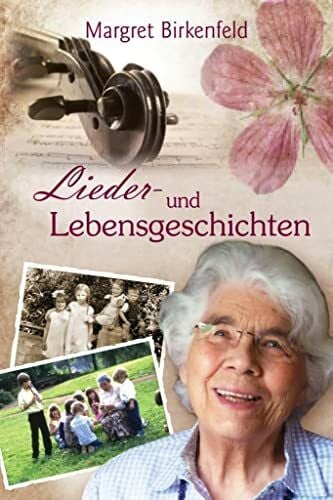 Birkenfeld, Margret Lieder- und Lebensgeschichten
