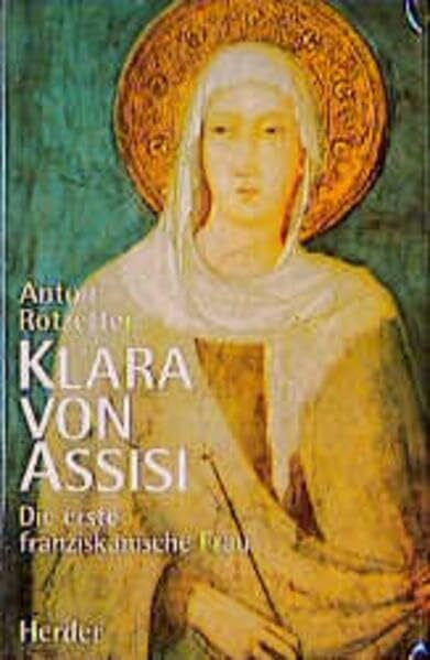 Rotzetter, Anton Klara von Assisi
