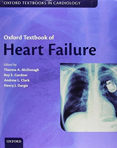 Dargie, Henry J. Oxford Textbook of Heart Failure (Oxford Textbooks in Cardiology)