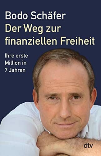 Schäfer, Bodo Der Weg zur finanziellen Freiheit: Die erste Million