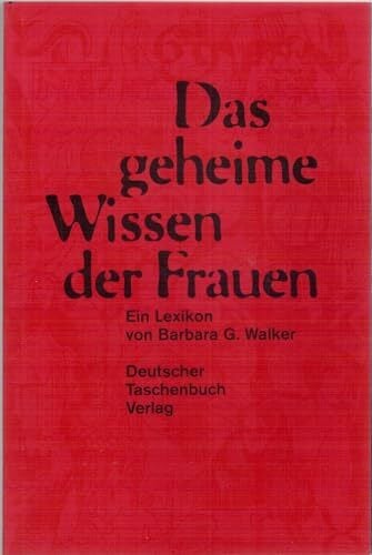 Kreye, Dagmar Das geheime Wissen der Frauen: Ein Lexikon
