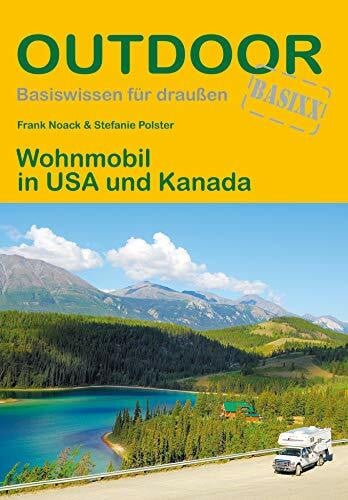 Polster, Stefanie Wohnmobil in USA und Kanada (OutdoorHandbuch, Band 77)