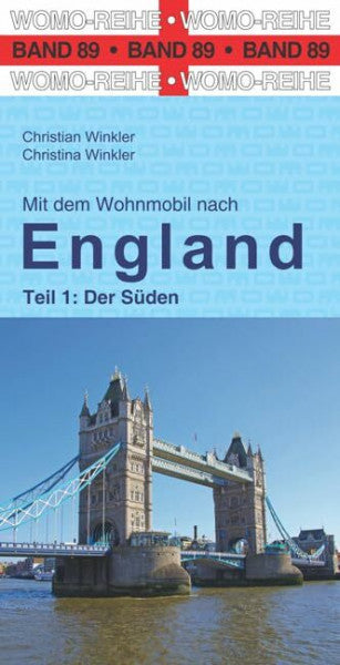 Winkler, Christina Mit dem Wohnmobil nach England: Teil 1: Der Süden (Womo-Reihe, Band 89)