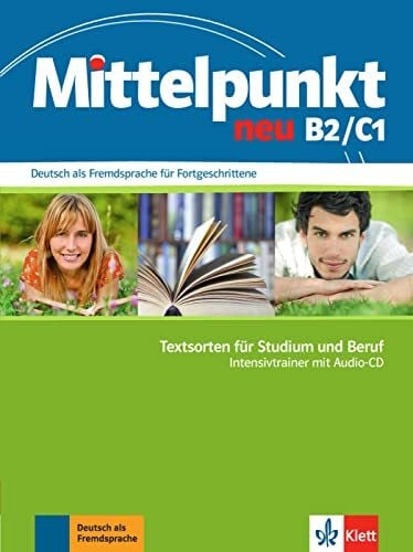 Sander, Ilse Mittelpunkt neu B2/C1: Deutsch als Fremdsprache für Fortgeschrittene. Intensivtrainer mit Audio-CD (Mittelpunkt neu: Deutsch als Fremdsprache für Fortgeschrittene)