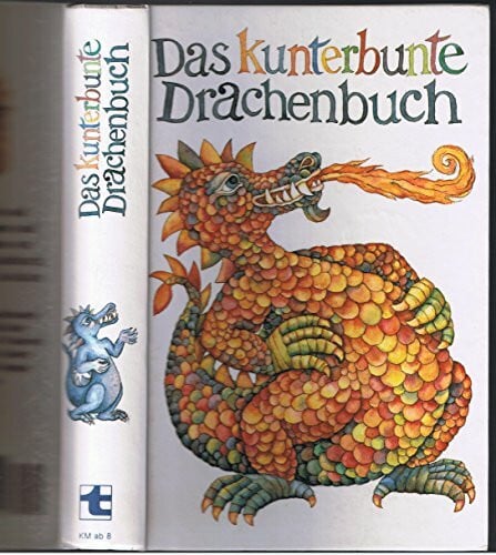 Zwerger, Regina Hrsg. Das kunterbunte Drachenbuch