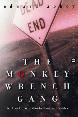 Abbey, Edward Monkey Wrench Gang, The
