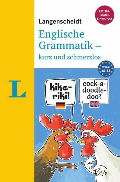 Docherty, Vincent J. Langenscheidt Englische Grammatik - kurz und schmerzlos - Buch mit Übungen zum Download: Niveau A1-B2. Extra: Gratis-Download (Langenscheidt Grammatik - kurz und schmerzlos)