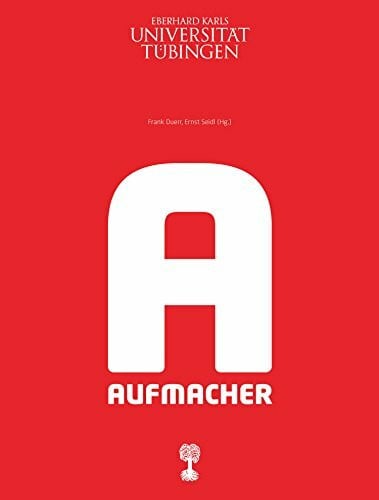 Seidl, Ernst Aufmacher. Titelstorys deutscher Zeitschriften (Schriften des Museums der Universität Tübingen MUT)