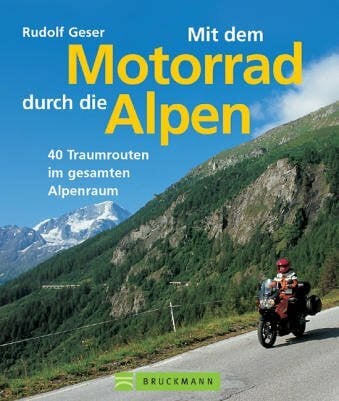 Mit dem Motorrad durch die Alpen