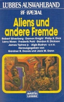Dozois, Gardner R. Lübbes Auswahlband. Aliens und andere Fremde. Science Fiction Stories.