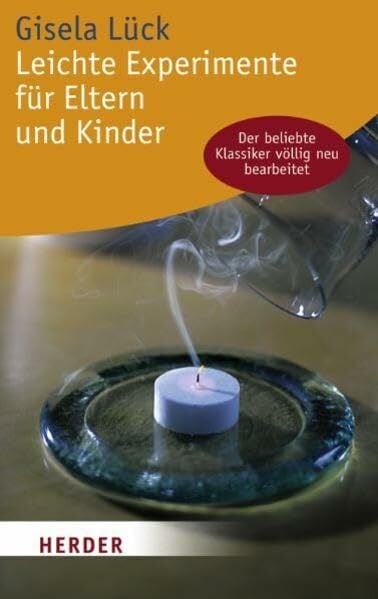 Friedel, Heike Leichte Experimente für Eltern und Kinder (HERDER spektrum)