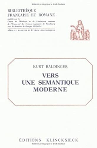 Straka, Georges Vers Une Semantique Moderne (Bibliotheque Francaise Et Romane)