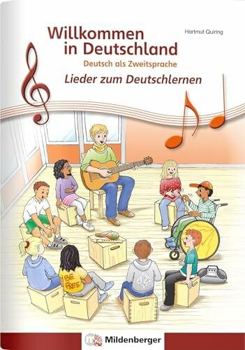 Quiring, Hartmut Willkommen in Deutschland – Lieder zum Deutschlernen, Arbeitsheft: Deutsch als Zweitsprache