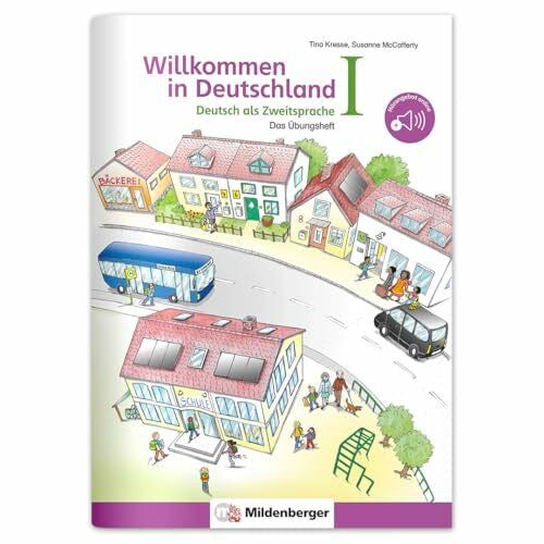 Mildenberger Verlag GmbH Willkommen in Deutschland – Deutsch als Zweitsprache I: Das Übungsheft