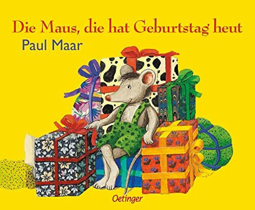 Maar, Paul Die Maus, die hat Geburtstag heut: Bilderbuch