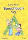 Röbe, Heinrich Die Auer Fibel - Ausgabe N: Sprachbuch 1/2