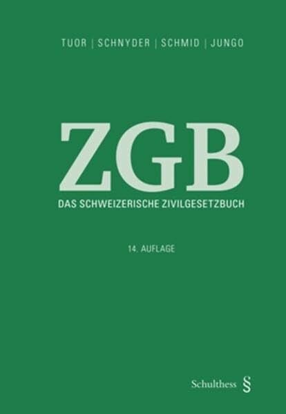 Tuor, Peter Das Schweizerische Zivilgesetzbuch