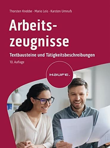 Umnuß, Karsten Arbeitszeugnisse: Textbausteine und Tätigkeitsbeschreibungen (Haufe Fachbuch)
