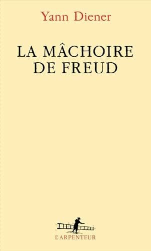 Diener, Yann La mâchoire de Freud