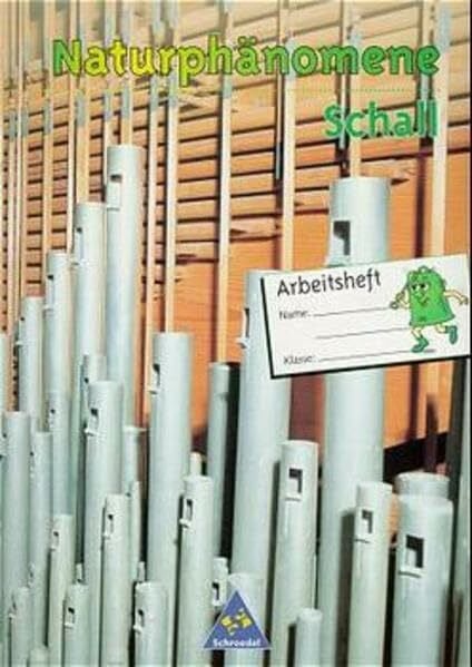 Rößler, Klaus Naturphänomene - Arbeitshefte: Naturphänomene: Arbeitsheft Schall: Arbeitshefte / Arbeitsheft Schall
