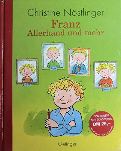 Dietl, Erhard Franz. Allerhand und mehr (Geschichten vom Franz)